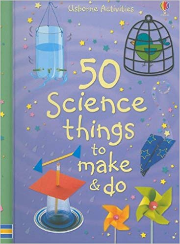 Usborne 50 Science Things to Make and Do