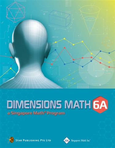 Singapore Math Dimensions Math Textbook 6A