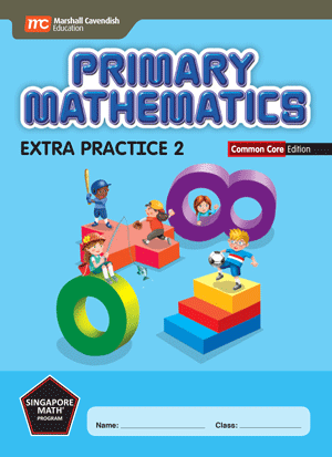 Primary Mathematics Extra Practice Common Core Edition 2