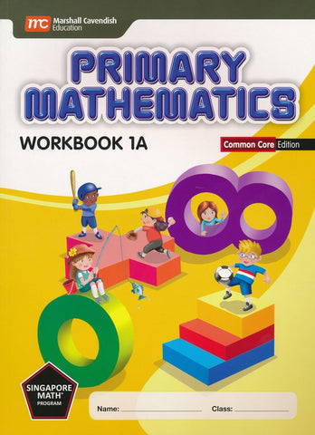 Singapore Math: Primary Math Workbook 1A Common Core Edition