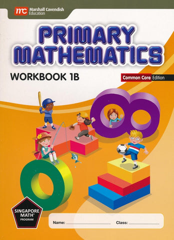 Singapore Math: Primary Math Workbook 1B Common Core Edition