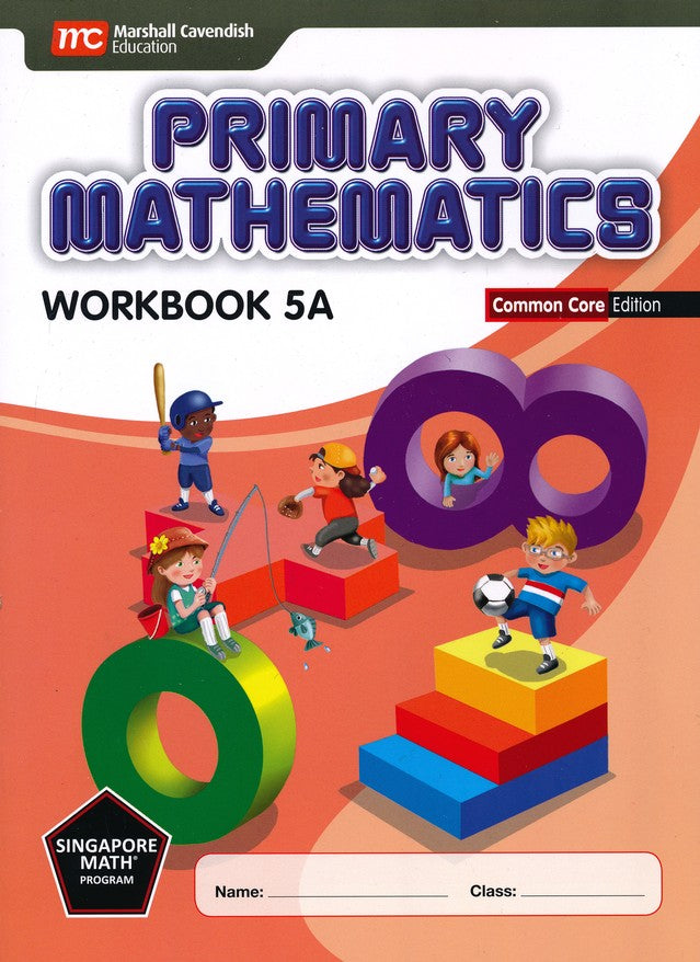 Singapore Math: Primary Math Workbook 5A Common Core Edition