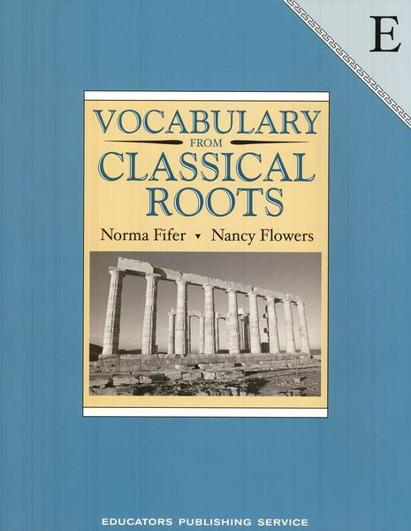 Vocabulary from Classical Roots Student Book E (Grade 11) and Answer Key Set