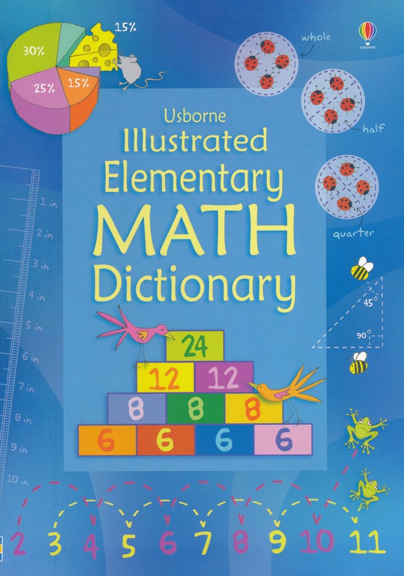 Usborne Illustrated Elementary Math Dictionary IR