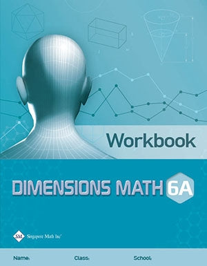 Singapore Math Dimensions Math Workbook 6A