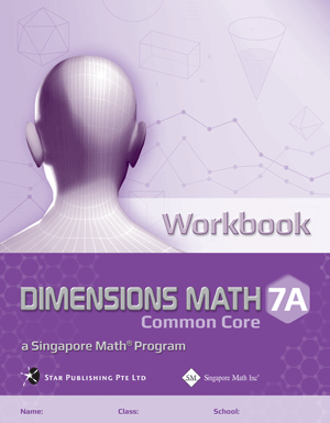 Singapore Math Dimensions Math Workbook 7A
