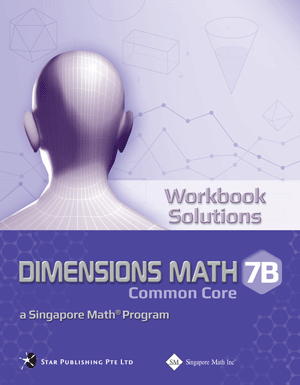 Singapore Math Dimensions Math Workbook Solutions 7B