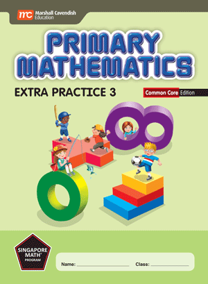 Primary Mathematics Extra Practice Common Core Edition 3