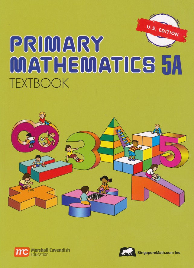Singapore Math: Primary Math Textbook 5A US Edition
