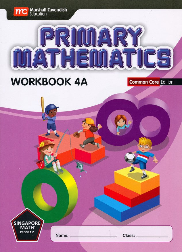 Singapore Math: Primary Math Workbook 4A Common Core Edition