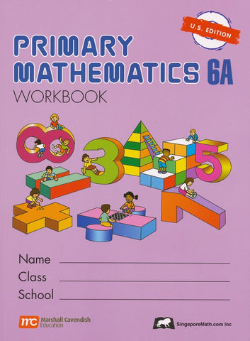 Singapore Math: Primary Math Workbook 6A US Edition