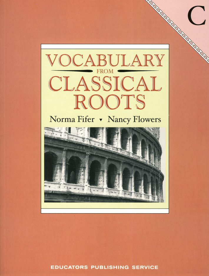 Vocabulary from Classical Roots Student Book C (Grade 9) and Answer Key Set