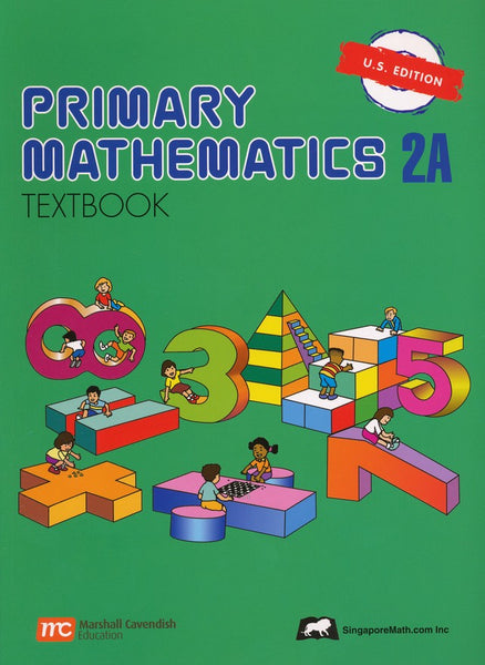 Singapore Math: Primary Math Textbook 2A US Edition